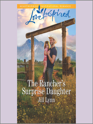 cover image of The Rancher's Surprise Daughter